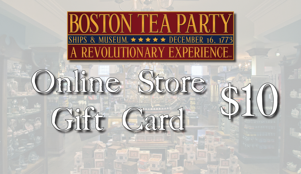 Boston Tea Party Ships & Museum Online Store Gift Card Boston Tea