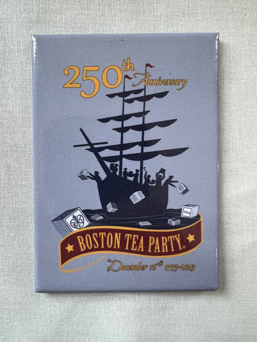 250th Boston Tea Party Magnet