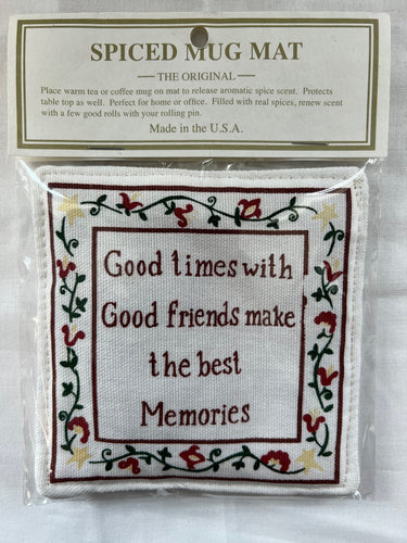 Good Times, the Best Memories Spiced Mug Mat