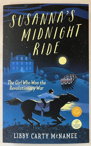Susanna's Midnight Ride: The Girl Who Won the Revolutionary War by Libby Carty McNamee