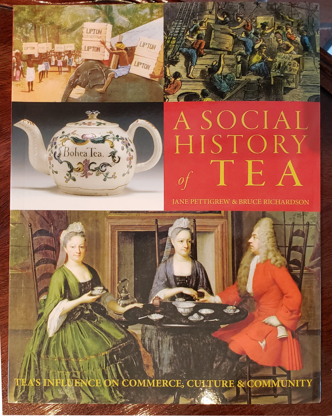 A Social History of Tea - by Jane Pettigrew & Bruce Richardson